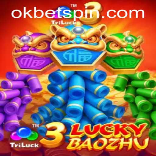 Exploring the Excitement of 3LuckyBaozhu: A Thrilling Game on OKBet