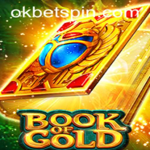 Exploring the Thrills of BookofGold in the World of OKBet