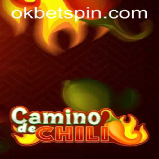 Exploring CaminodeChili: An Engaging Gaming Experience with OKBet