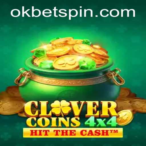Exploring the Exciting World of CloverCoins4x4 with OKBet