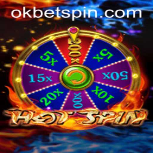 Discover the Thrills of HotSpin: A Comprehensive Guide Featuring OKBet